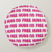 Geen gratis hugs Pouf Pillow Rond Kussen (Achterkant)