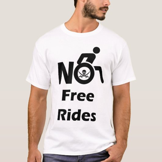 Geen gratis ritjes in mijn rolstoel t-shirt (Voorkant)