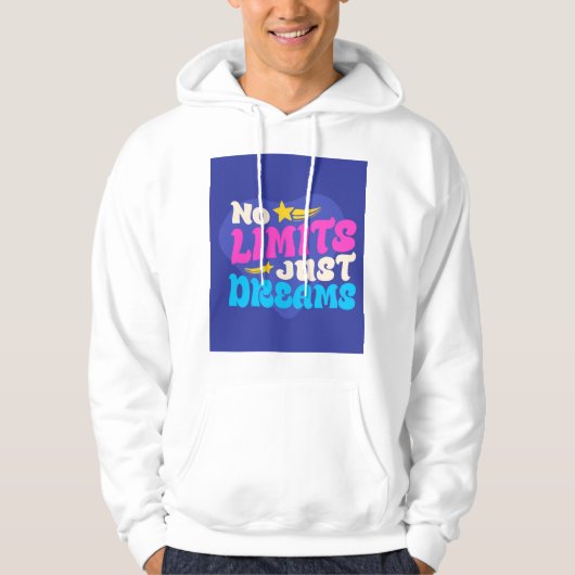 Geen grenzen alleen dromen hoodie design (Voorkant)