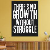 Geen groei zonder strijd Inspirerende quote Canvas Afdruk (Insitu (Woonkamer))