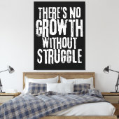 Geen groei zonder strijd Inspirerende quote Canvas Afdruk (Insitu (Slaapkamer))