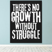 Geen groei zonder strijd Inspirerende quote Canvas Afdruk (Insitu (Houten vloer))