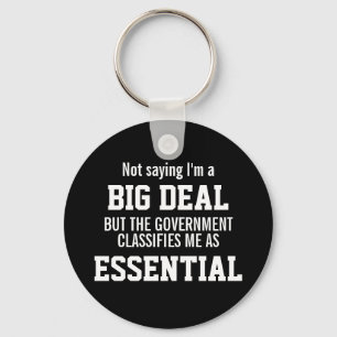 Geen Grote Zaak Regering Classificeert Me Essentie Sleutelhanger