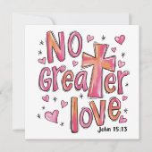 Geen Grotere Liefde Jezus Valentijn Kerstmis Chris Feestdagenkaart (Voorkant)