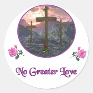 Geen grotere liefde ronde sticker