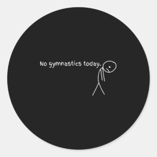Geen gymnastiek vandaag sport cadeau voor gymnasti ronde sticker