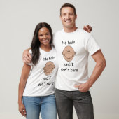 Geen haar, het maakt me niet uit - Mannen T-shirt (Unisex)