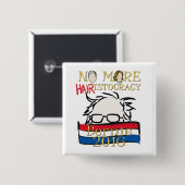 Geen haar-istocratie meer — Bernie voor President Vierkante Button 5,1 Cm (Voorkant /achterkant)