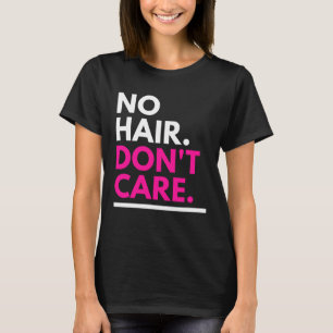 Geen haar kan roze schelen t-shirt