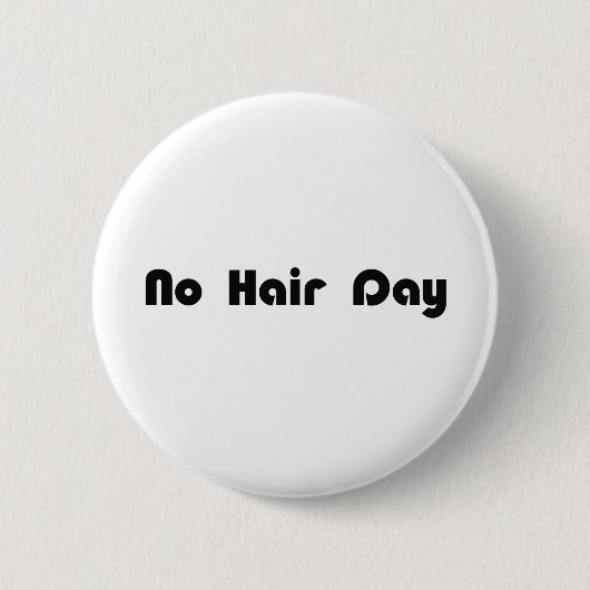 Geen haardag ronde button 5,7 cm (Voorkant)