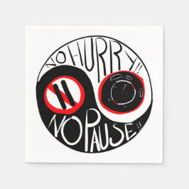 Geen haast, geen pauze servet