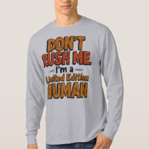 Geen Haast Limited Edition Mens Funny Sarcasti T-shirt