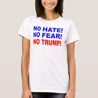 Geen haat, geen angst, geen Trump T-shirt