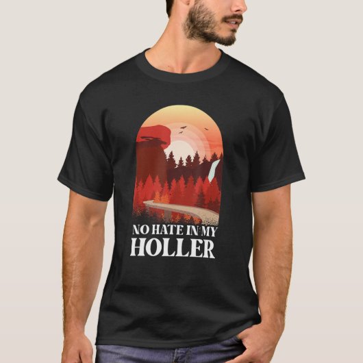 Geen haat in mijn Holler 3 T-shirt (Voorkant)