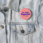 Geen Hablo Espanol Pin Ronde Button 5,7 Cm (In situ)