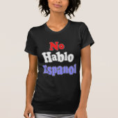 Geen hablo Espanol T-shirt (Voorkant)