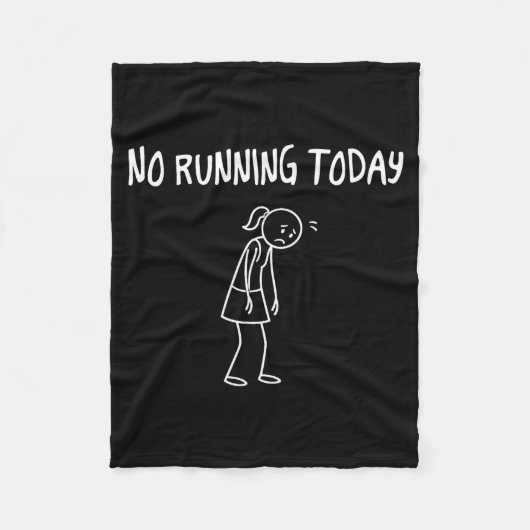 Geen hardlopen vandaag Grappige droevige figuur Sa Fleece Deken (Voorkant)