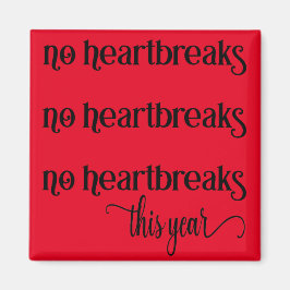 Geen hartbreuken dit jaar magneet