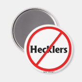 "Geen Hecklers" Magneet (Voorkant / Achterkant)