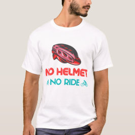 Geen helm, geen ritje t-shirt