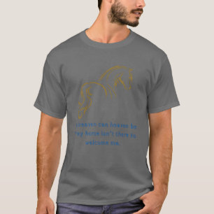 Geen hemel kan de hemel zijn als mijn paard vriend t-shirt