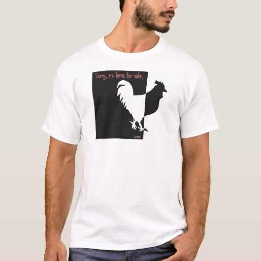 Geen hennen te koop t-shirt (Voorkant)