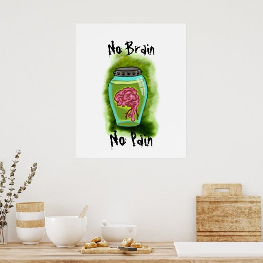 Geen hersenpijn Poster (Keuken)