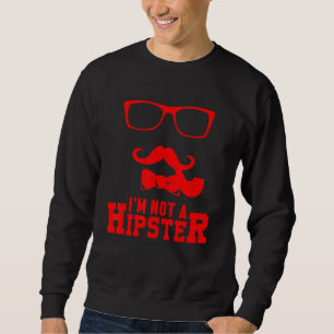 Geen Hipster Mustache Freethinker Hippies Free Sp Trui