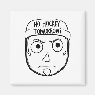 Geen hockey morgen Grappig geschenk voor fans spel Magneet