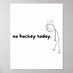 Geen Hockey Vandaag Cadeaus Voor Hockey Fans Hocke Poster