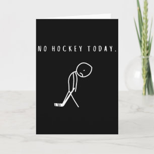 Geen Hockey Vandaag Funny IJshockeyliefhebber Kaart