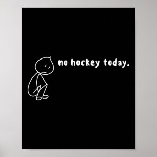 Geen Hockey Vandaag, Geen Hockey Seizoen, Ik Hou V Poster