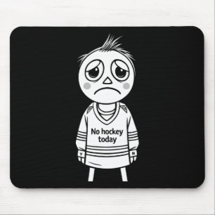 Geen Hockey Vandaag Grappig Cadeau Voor Fans Spele Muismat