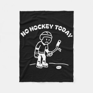 Geen Hockey Vandaag Grappig Voor Een IJshockeyspel Fleece Deken