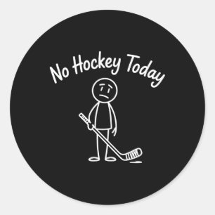 Geen Hockey Vandaag Grappige Hockey Verdrietige Ca Ronde Sticker