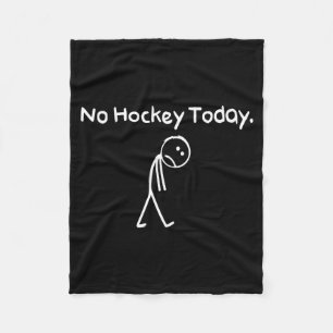Geen Hockey Vandaag Grappige Verdrietige Stickman Fleece Deken
