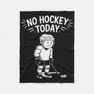 Geen Hockey Vandaag Stok Grappige IJshockey Speler Fleece Deken