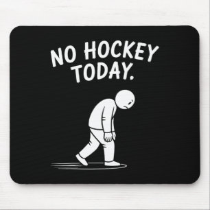 Geen Hockey Vandaag Stok Grappige IJshockey Speler Muismat