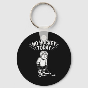 Geen Hockey Vandaag Stok Grappige IJshockey Speler Sleutelhanger
