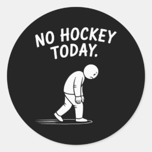 Geen hockey vandaag Stok Grappige ijshockeyspeler Ronde Sticker