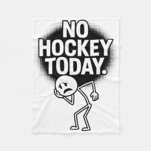 Geen hockey vandaag Treurig gezicht Grappige hocke Fleece Deken