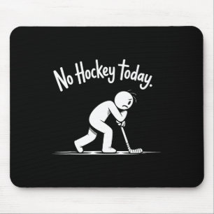 Geen Hockey Vandaag Trieste Ijsbaan Leven Quote (2 Muismat
