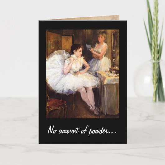 Geen hoeveelheid poeder Humor  Verjaardag Kaart (Voorkant)