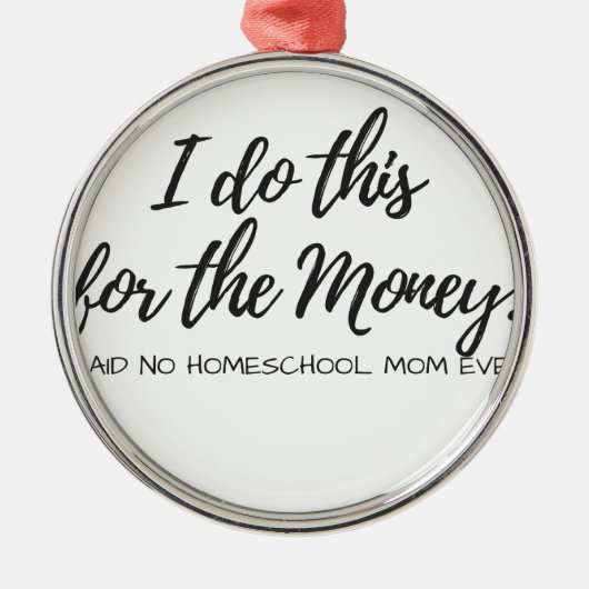 Geen Homeschool mama ooit. Metalen Ornament (Voorkant)