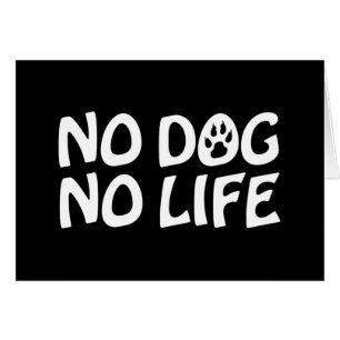 GEEN HOND GEEN LEVEN KAART