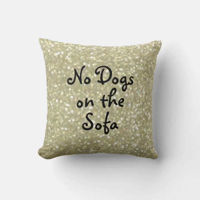Geen honden op de Sofa Sparkly Gold Pillow Kussen (Voorkant)