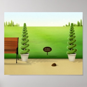 "Geen honden toegestaan" Grappige hondenpoep in mo Poster