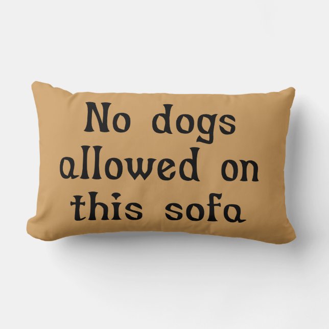 Geen honden toegestaan op deze Sofa Kussen (Voorkant)