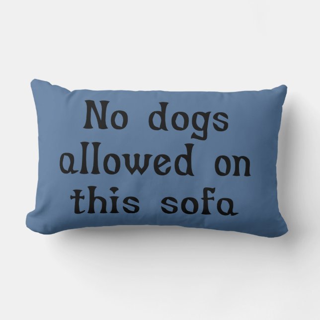 Geen honden toegestaan op deze Sofa Kussen (Voorkant)