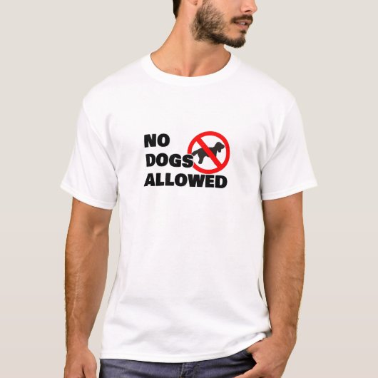 Geen honden toegestaan t-shirt (Voorkant)